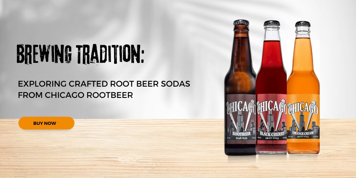 You are currently viewing Brewing Tradition: Exploring Crafted Root Beer Sodas from Chicago Rootbeer