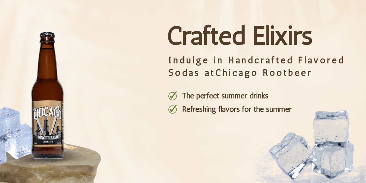 Read more about the article Crafted Elixirs: Indulge in Handcrafted Flavored Sodas at Chicago Rootbeer